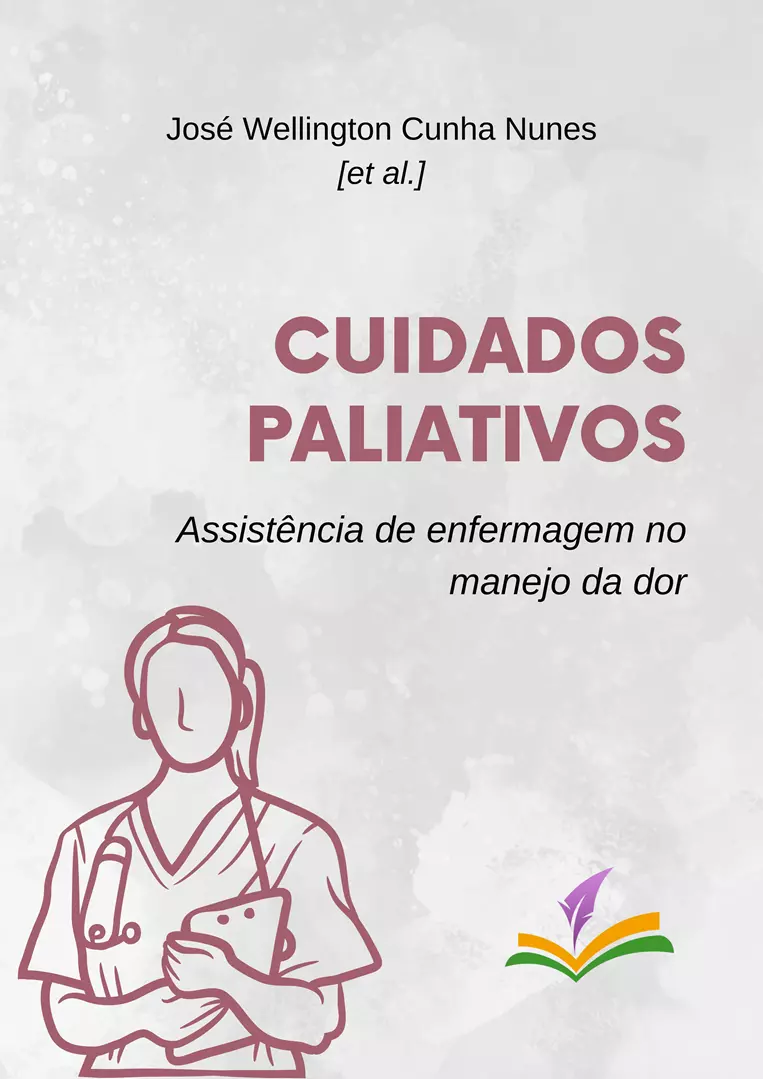 CUIDADOS PALIATIVOS: assistência de enfermagem no manejo da dor